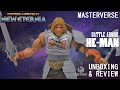 MOTU Masterverse: New Eternia Battle Armor He-Man - Unboxing & Review