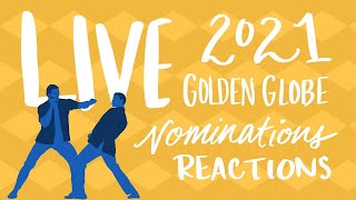 Live 2021 Golden Globe Nominations Reactions