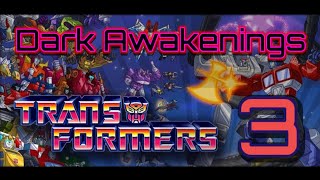 Transformers 3 - Dark Awakenings