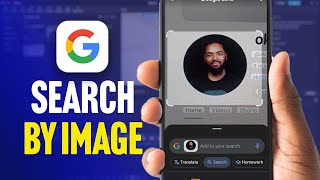 How To Search By Image On Google On Mobile - Full Guide