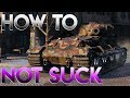 How To Not Suck In Your Heavy Tanks - World of Tanks