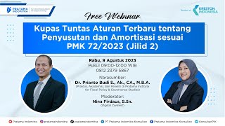 Webinar ke-126: Kupas Tuntas Aturan Terbaru tentang Penyusutan dan Amortisasi sesuai PMK 72/2023