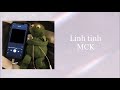 Linh tinh - MCK ft nger // Lyrics