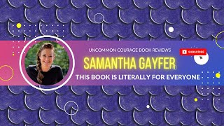 Uncommon Courage is literally for everyone - a book review