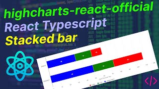 React JS Tutorial - Basic to Advance 🔥 highcharts-react-officialReact Typescript Stacked bar