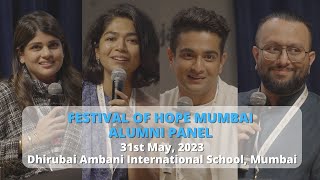 Festival of Hope Mumbai Alumni Panel | 31st May, 2023 | Dhirubai Ambani International School, Mumbai