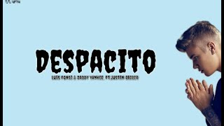 Despacito - "Daddy Yankee, Justin Bieber, and Luis Fonsi" (Lyrics)