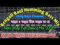 jomuna o jomuna nil jomuna re bengali non stop baul humming bass mix 2020 dj ub remix