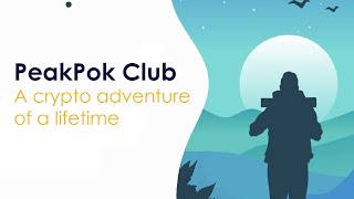 PeakPok Club: A crypto adventure of a lifetime