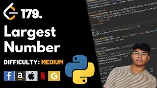Largest Number | Leet code 179 | Theory explained + Python code