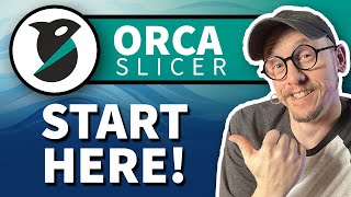 Orca Slicer Quick Start: What You Need to Know