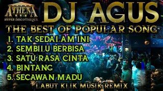 Download Mp3 DJ AGUS - THE BEST OF POPULAR SONG PART_1 || Banjarmasin Athena Mania Are You Ready