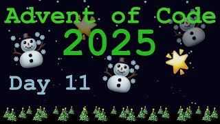 [Rust Programming] Advent of Code 2025 - Day 11 - Reactor