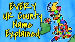 EVERY UK County Name Explained
