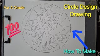 Circle Design Drawing | Design Drawing For Elementary Exam | Question 2016 Elementary Exam |