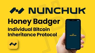 Setting Up Your Bitcoin Inheritance with Nunchuk Honey Badger