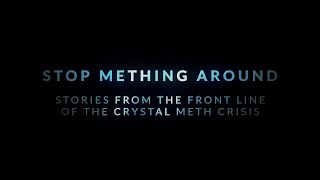 "Stop Mething Around" - Moose Jaw Crystal Meth Documentary Teaser