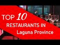 Top 10 best Restaurants in Laguna Province, Philippines