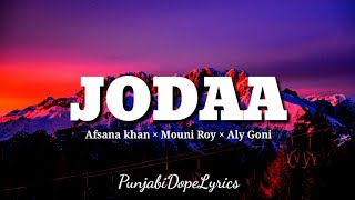 Jodaa(lyrics) - Afsana khan - Mouni Roy - Aly Goni-New puniabi song 2021 - latest punjabi songs 2021