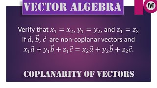 6.12 | Vectors | Algebra of Vectors - Coplanarity Of Vectors - Prob 12