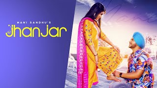 Jhanjar | Mani Sandhu | Jhanjra De Bol Tere | Mirzaa | Freak Singh | Latest Punjabi Songs 2020