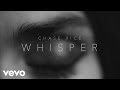 Chase Rice - Whisper (Lyric Video)