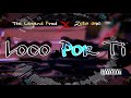 Zeta One ft. The Legend Prod - Loco Por Ti | Audio Oficial