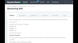 Maximizing XOR | Hackerrank Problem (Easy) | Bit Manipulation Solution