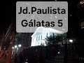 jd.paulista gálatas 5 21 12 2024