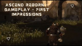 Ascend Reborn - Gameplay - First Impressions