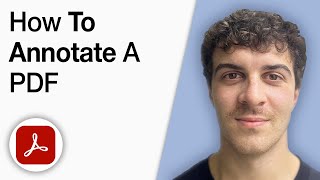 How to Annotate PDF in Adobe Acrobat Step by Step [2025 Full Guide]