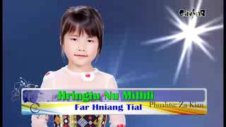 Far Hniang Tial - (Hringtu Nu Mitthli )  Hla Thar 2017