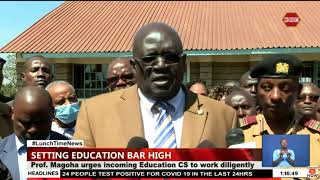 Prof. Magoha urges incoming Education CS to work diligently