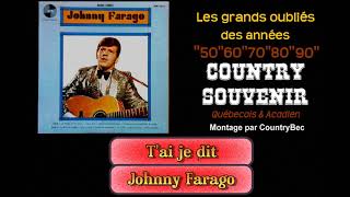 T'ai je dit - Johnny Farago