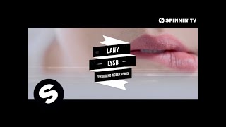 LANY - ILYSB (Ferdinand Weber Remix) [Lyric Video]