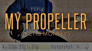 My Propeller - Arctic Monkeys | 4K Guitar Tutorial With Tabs