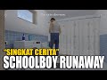 ALUR CERITA: Schoolboy Runaway | Bocah Nakal Kabur Dari Rumah