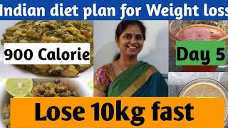 Indian Diet Plan for weight loss | 900 calorie diet (Day 5) | How to lose weight fast