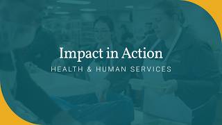 Impact in Action: Health & Human Services