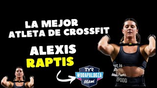 Alexis Raptis La mejor atleta de Crossfit del momento- dominando wodapalooza 2025