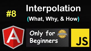 A Step-by-Step Tutorial (Tutorial #8) | Learn How to Effectively Use Interpolation in Angular JS