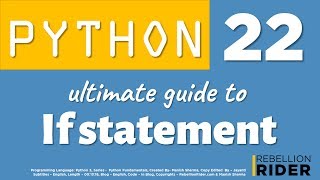 Python tutorial 22: The Ultimate Guide To Python If statement by Manish Sharma