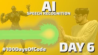 DAY 6 - How to code an AI Speech Recogniser in Javascript - #100DaysOfCode