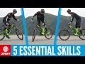 Five Essential Skills To Master On Your Mountain Bike Five Essential Skills To Master On Your Mountain Bike