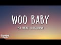 Pop Smoke - Woo Baby (clean - Lyrics) Ft. Chris Brown