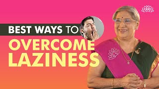 How To Overcome Laziness? | 3 Secrets To End Laziness | Mastering Time Management | Dr. Hansaji