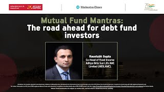 Mutual Debt Fund Mantras | Kaustubh Gupta | Aditya Birla Sun Life AMC Limited