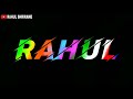 Boy's attitude status / Rahul name whatsapp status /name art video editing /bhaigiri Rahul name/Rs/