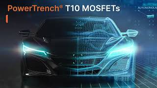 Transforming Automotive Power with PowerTrench® T10 MOSFETs