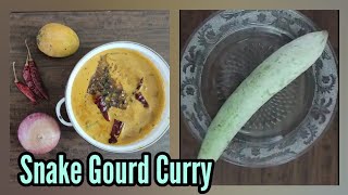 Snake Gourd Curry || പടവലങ്ങ കൂട്ടാൻ